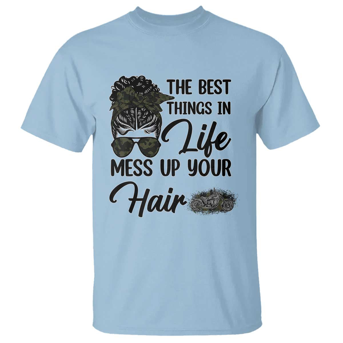 Funny Biker Woman T Shirt The Best Things In Life Mess Up Your Hair - Wonder Print Shop