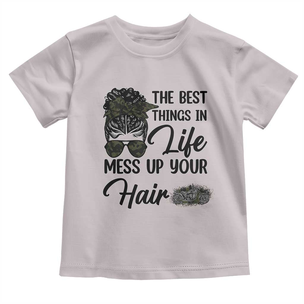 Funny Biker Woman Toddler T Shirt The Best Things In Life Mess Up Your Hair - Wonder Print Shop