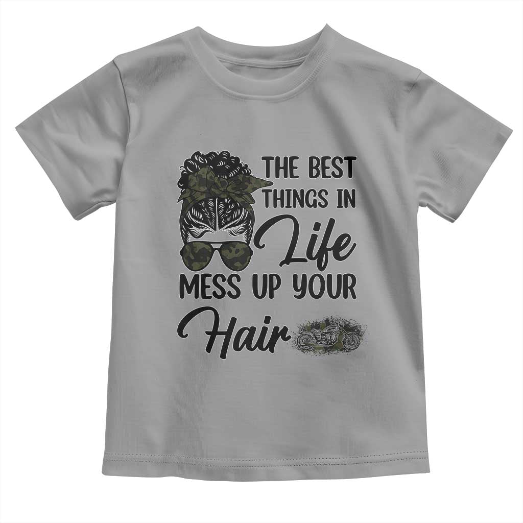 Funny Biker Woman Toddler T Shirt The Best Things In Life Mess Up Your Hair - Wonder Print Shop
