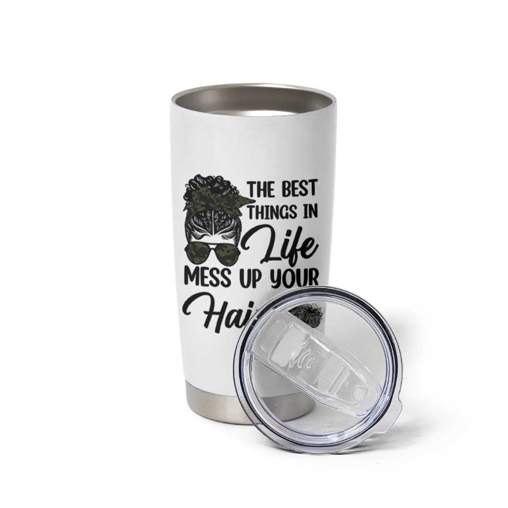 Funny Biker Woman Tumbler Cup The Best Things In Life Mess Up Your Hair