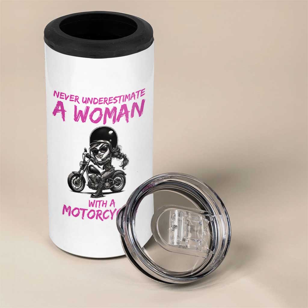 Funny Biker Woman 4 in 1 Can Cooler Tumbler Never Underestimate A Women On A Motorcycle