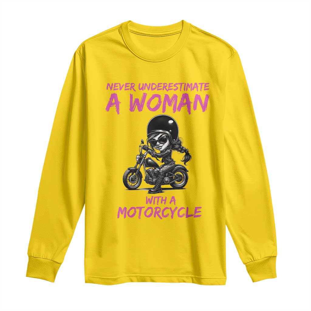 Funny Biker Woman Long Sleeve Shirt Never Underestimate A Women On A Motorcycle - Wonder Print Shop