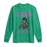 Funny Biker Woman Long Sleeve Shirt Never Underestimate A Women On A Motorcycle - Wonder Print Shop