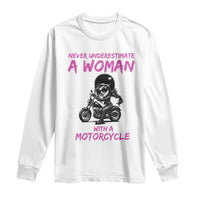 Funny Biker Woman Long Sleeve Shirt Never Underestimate A Women On A Motorcycle - Wonder Print Shop