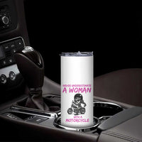 Funny Biker Woman Skinny Tumbler Never Underestimate A Women On A Motorcycle