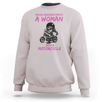 Funny Biker Woman Sweatshirt Never Underestimate A Women On A Motorcycle - Wonder Print Shop