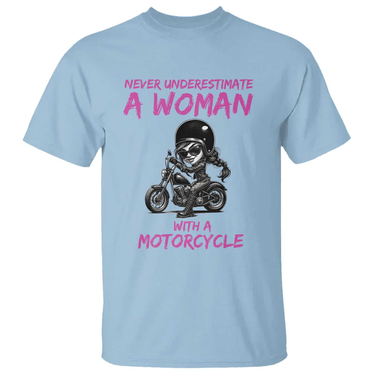 Funny Biker Woman T Shirt Never Underestimate A Women On A Motorcycle - Wonder Print Shop