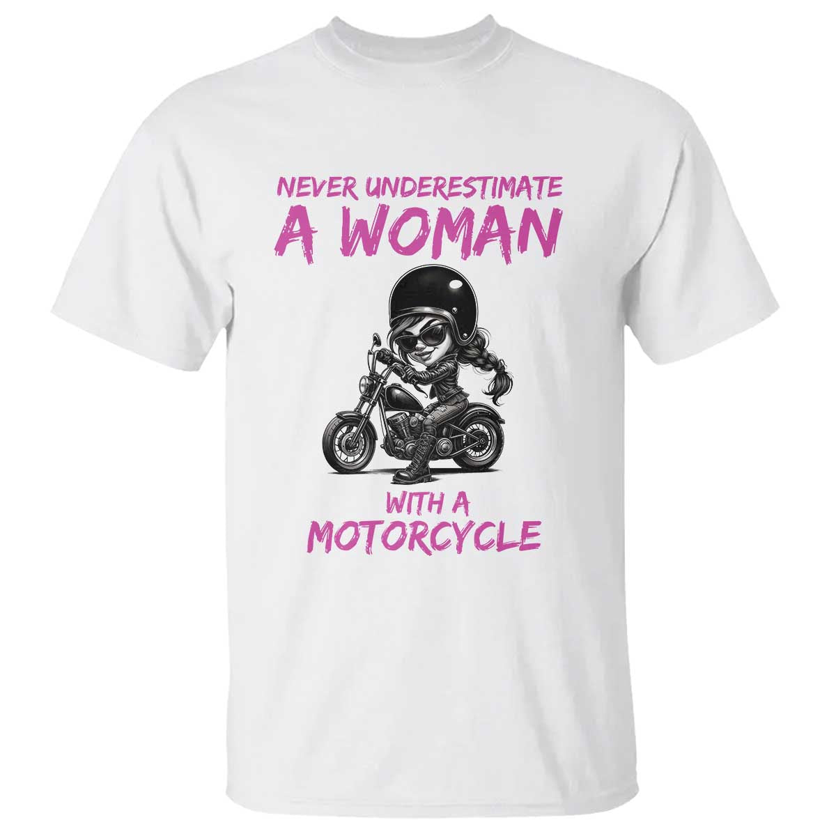 Funny Biker Woman T Shirt Never Underestimate A Women On A Motorcycle - Wonder Print Shop