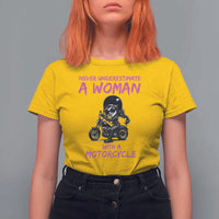 Funny Biker Woman T Shirt For Women Never Underestimate A Women On A Motorcycle - Wonder Print Shop