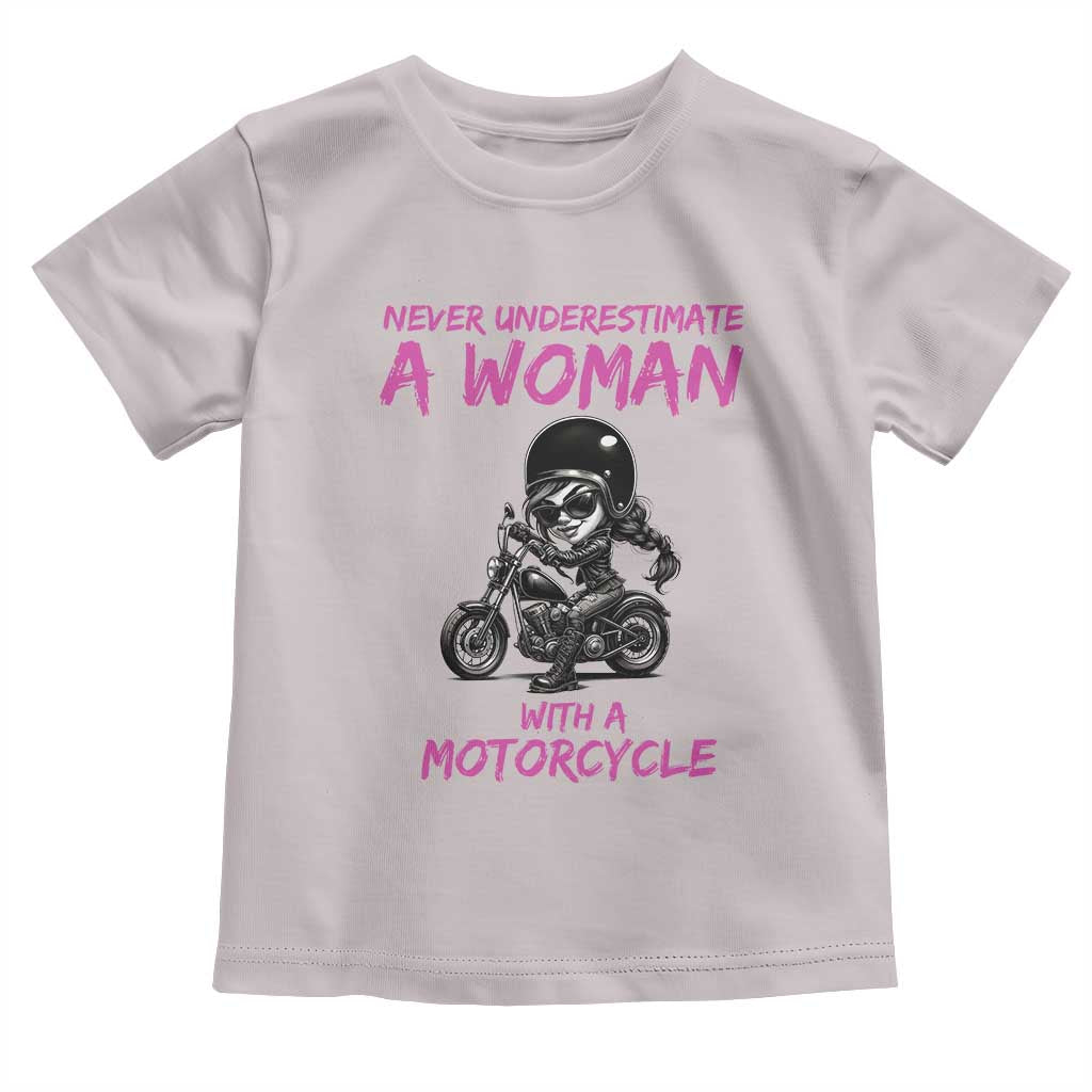 Funny Biker Woman Toddler T Shirt Never Underestimate A Women On A Motorcycle - Wonder Print Shop