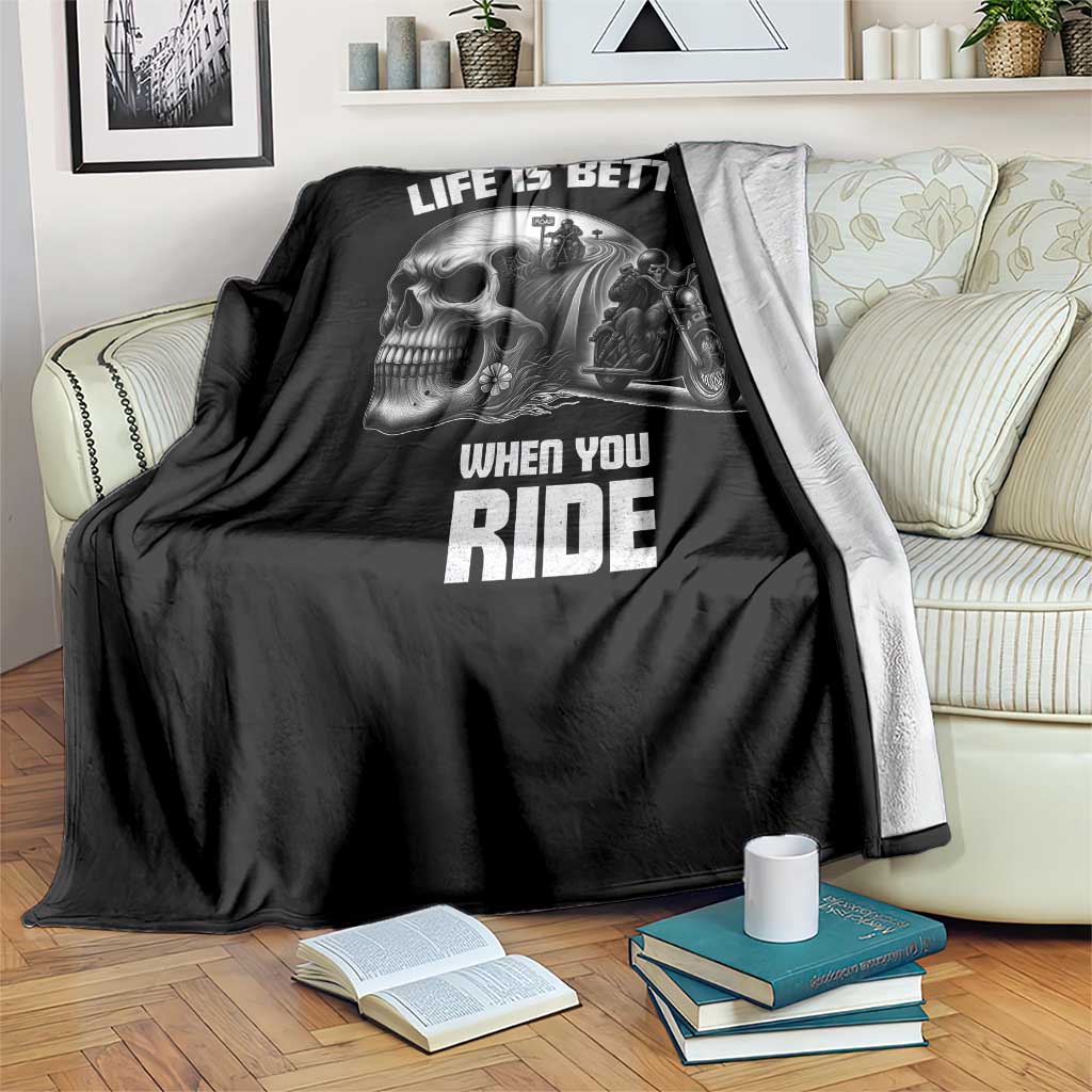 Funny Biker Skeleton Motorcycle Rider Throw Blanket Life Is Better When You Ride - Wonder Print Shop