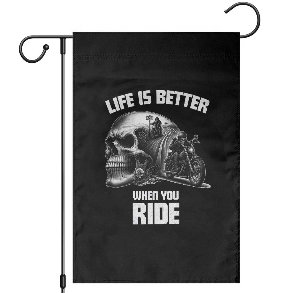 Funny Biker Skeleton Motorcycle Rider Garden Flag Life Is Better When You Ride - Wonder Print Shop