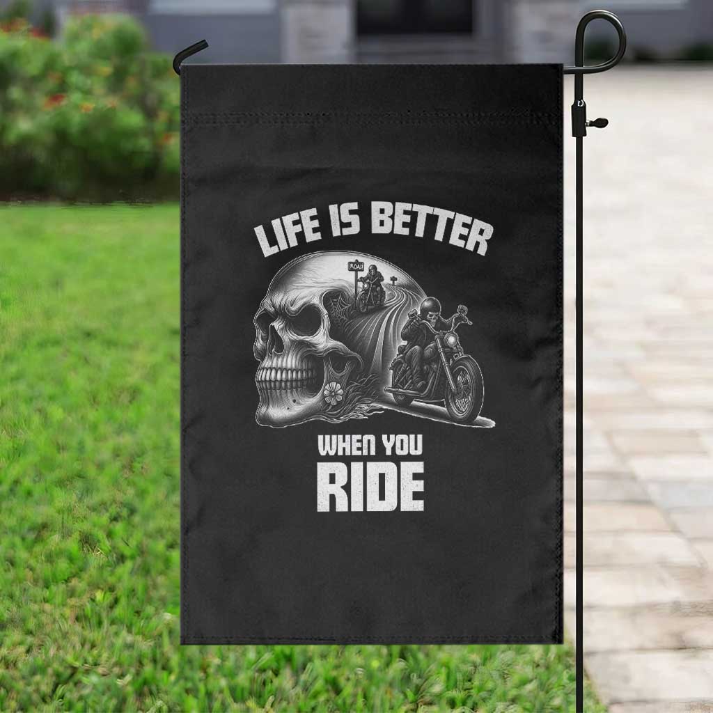 Funny Biker Skeleton Motorcycle Rider Garden Flag Life Is Better When You Ride - Wonder Print Shop