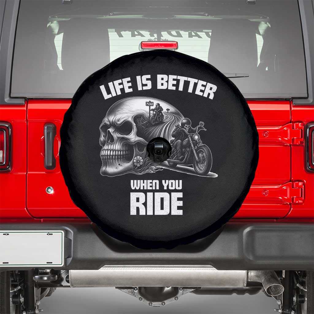 Funny Biker Skeleton Motorcycle Rider Spare Tire Cover Life Is Better When You Ride - Wonder Print Shop