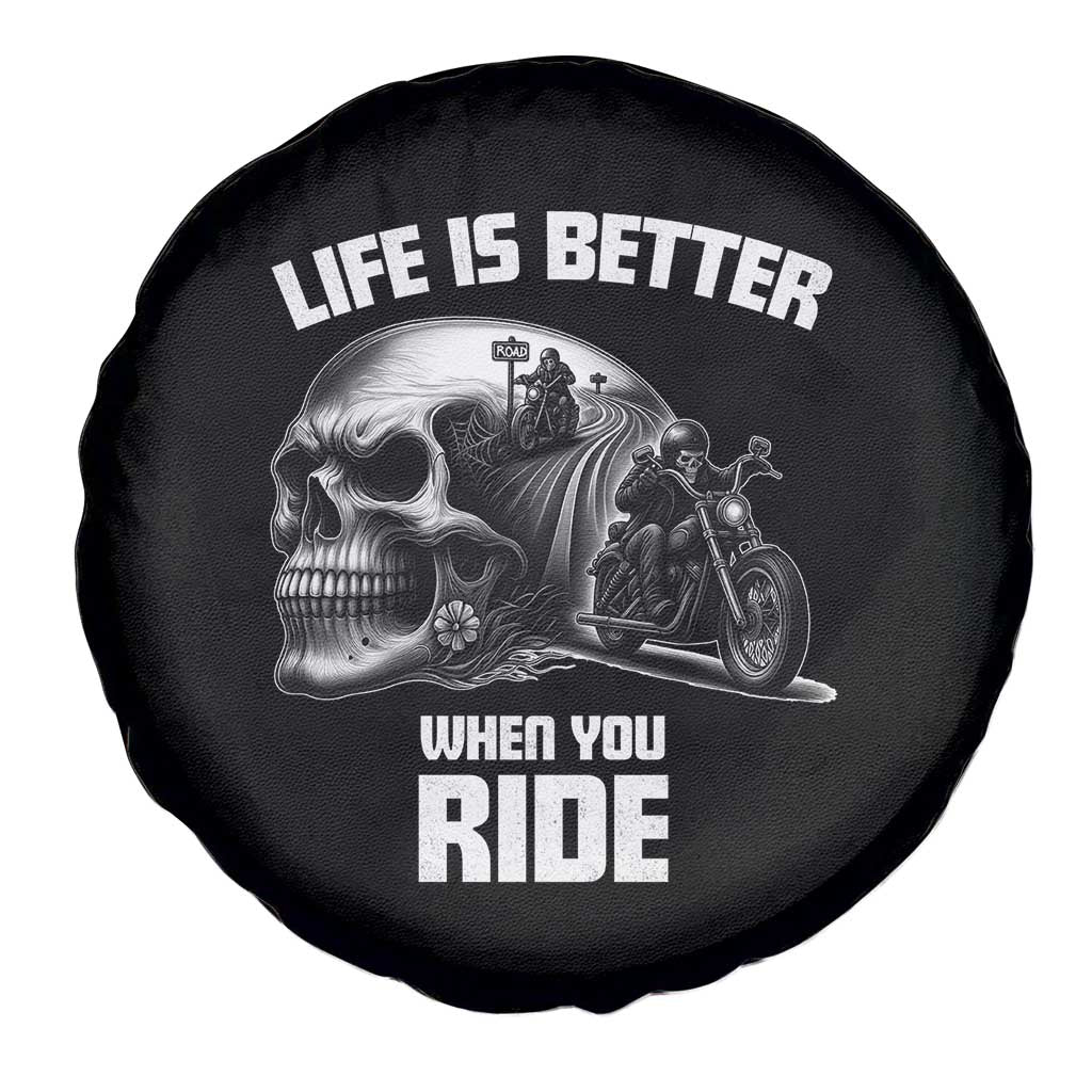 Funny Biker Skeleton Motorcycle Rider Spare Tire Cover Life Is Better When You Ride - Wonder Print Shop
