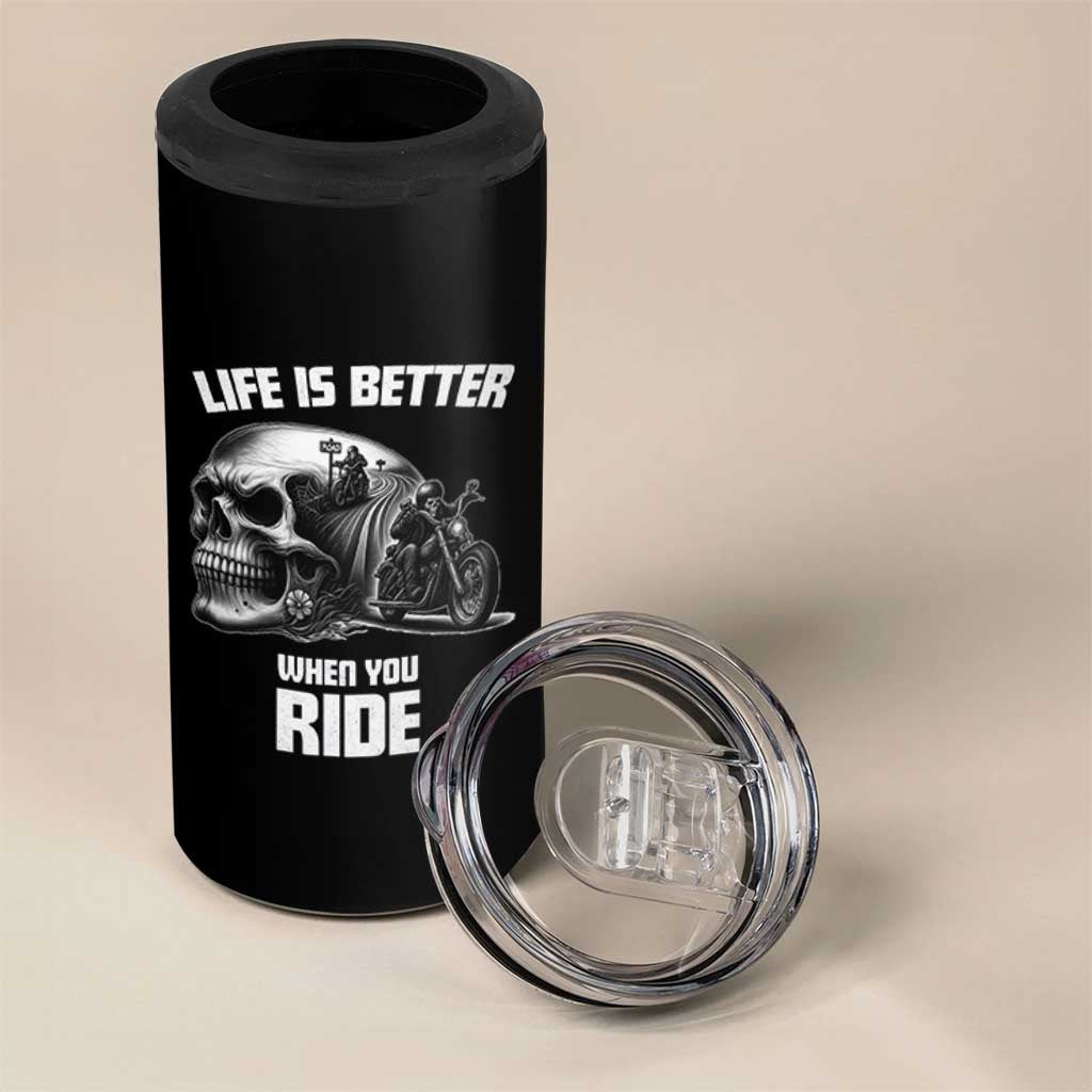 Funny Biker Skeleton Motorcycle Rider 4 in 1 Can Cooler Tumbler Life Is Better When You Ride