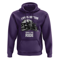 Funny Biker Skeleton Motorcycle Rider Hoodie Life Is Better When You Ride - Wonder Print Shop