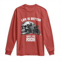 Funny Biker Skeleton Motorcycle Rider Long Sleeve Shirt Life Is Better When You Ride - Wonder Print Shop