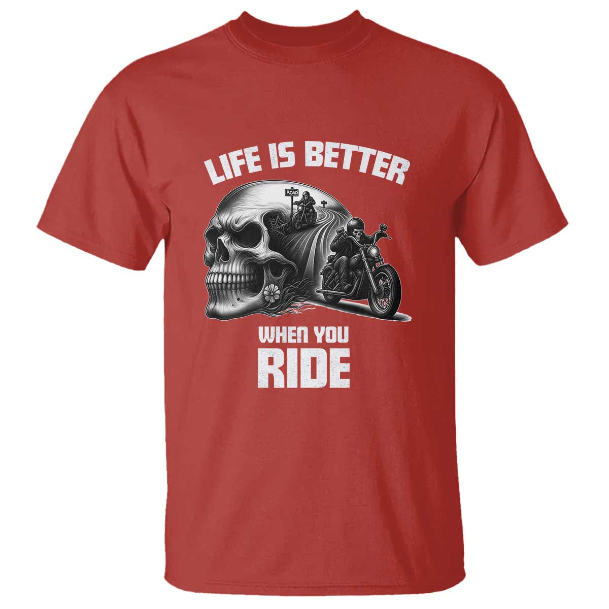 Funny Biker Skeleton Motorcycle Rider T Shirt Life Is Better When You Ride - Wonder Print Shop