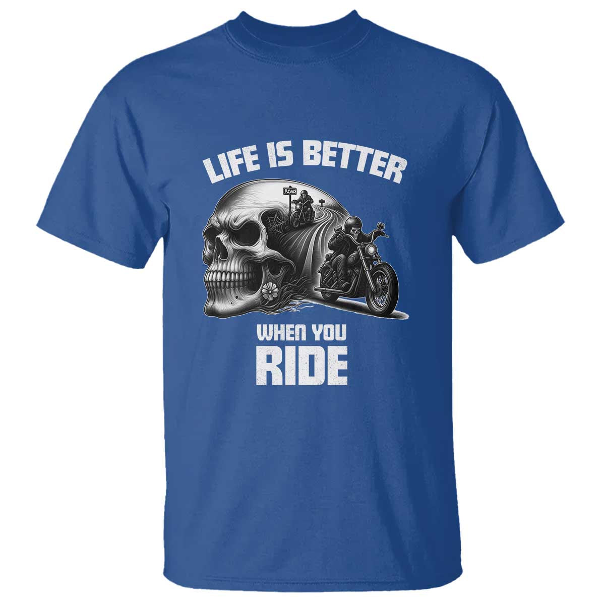 Funny Biker Skeleton Motorcycle Rider T Shirt Life Is Better When You Ride - Wonder Print Shop