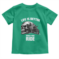 Funny Biker Skeleton Motorcycle Rider Toddler T Shirt Life Is Better When You Ride - Wonder Print Shop