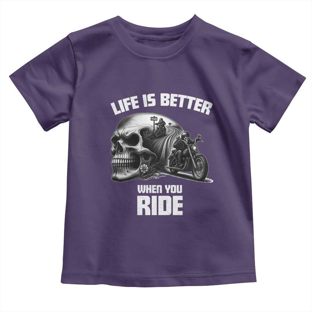 Funny Biker Skeleton Motorcycle Rider Toddler T Shirt Life Is Better When You Ride - Wonder Print Shop
