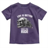 Funny Biker Skeleton Motorcycle Rider Toddler T Shirt Life Is Better When You Ride - Wonder Print Shop