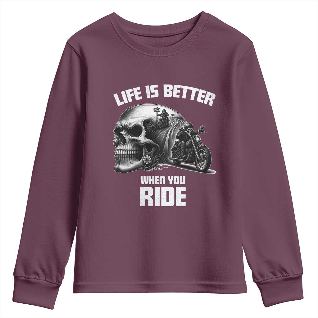 Funny Biker Skeleton Motorcycle Rider Youth Sweatshirt Life Is Better When You Ride - Wonder Print Shop