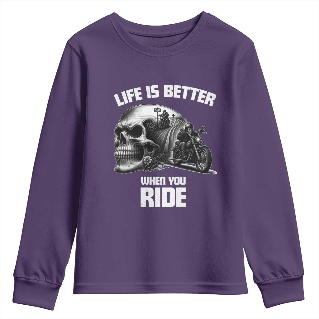 Funny Biker Skeleton Motorcycle Rider Youth Sweatshirt Life Is Better When You Ride - Wonder Print Shop