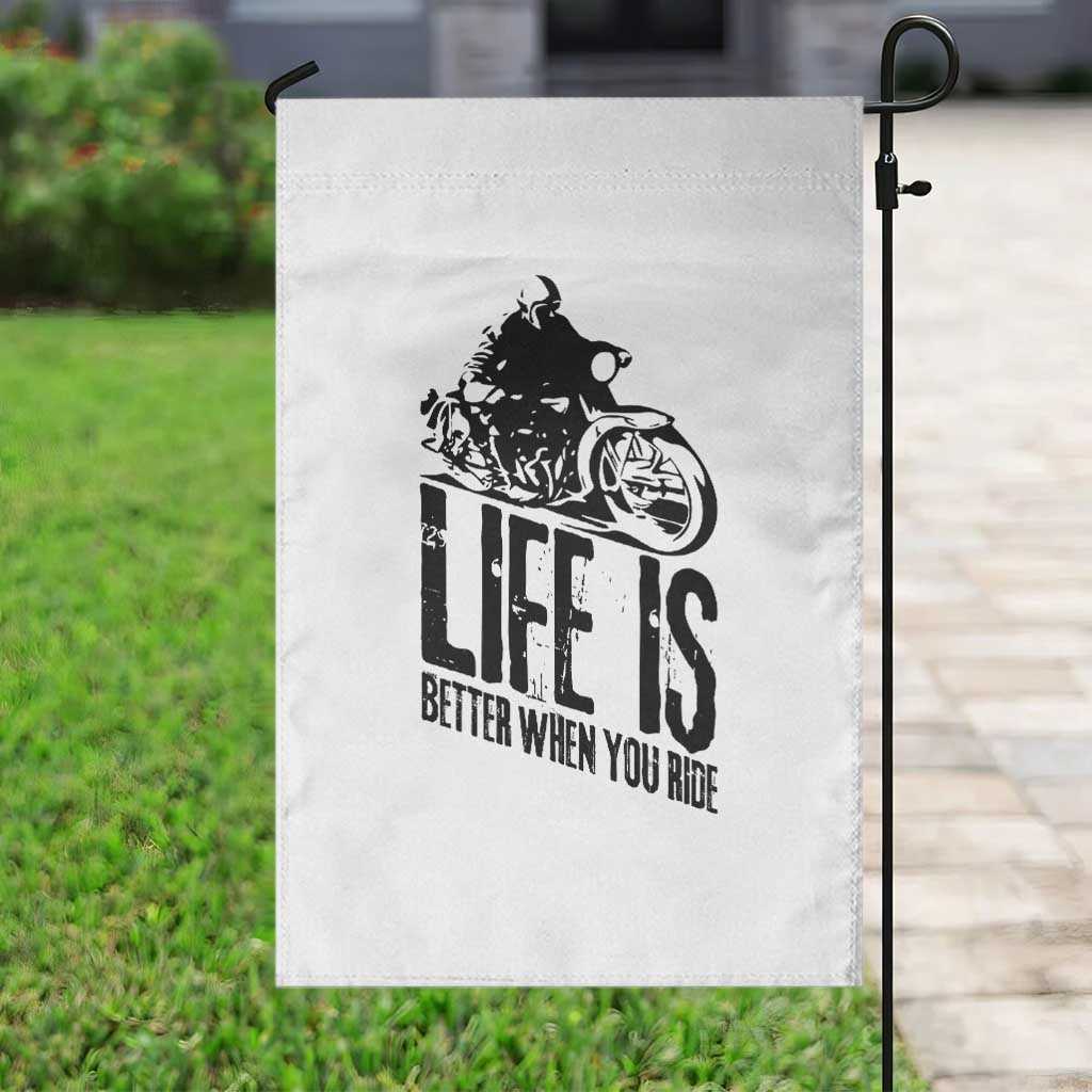 Funny Motorcycle Biker Garden Flag Life Is Better When You Ride - Wonder Print Shop