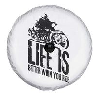 Funny Motorcycle Biker Spare Tire Cover Life Is Better When You Ride - Wonder Print Shop