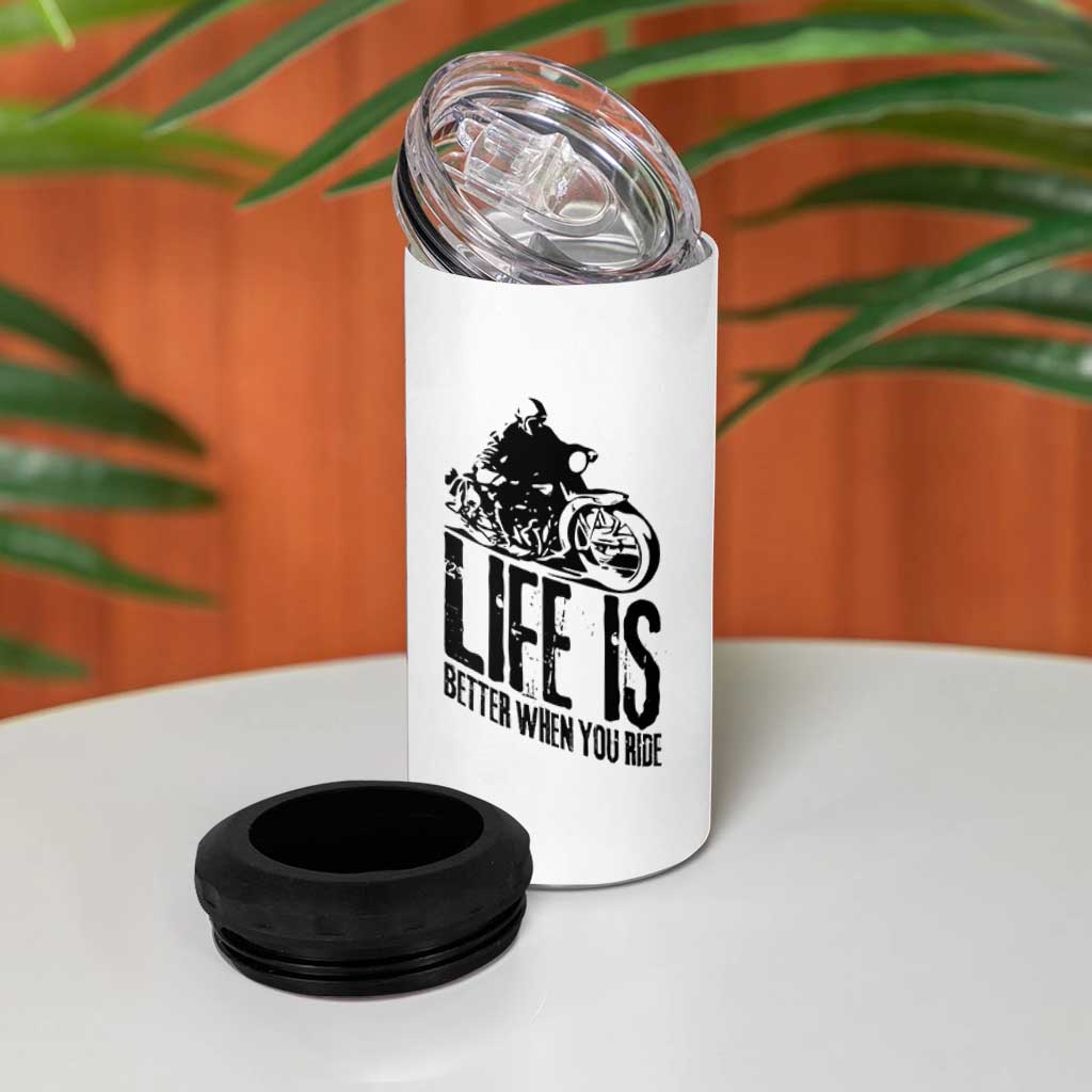 Funny Motorcycle Biker 4 in 1 Can Cooler Tumbler Life Is Better When You Ride