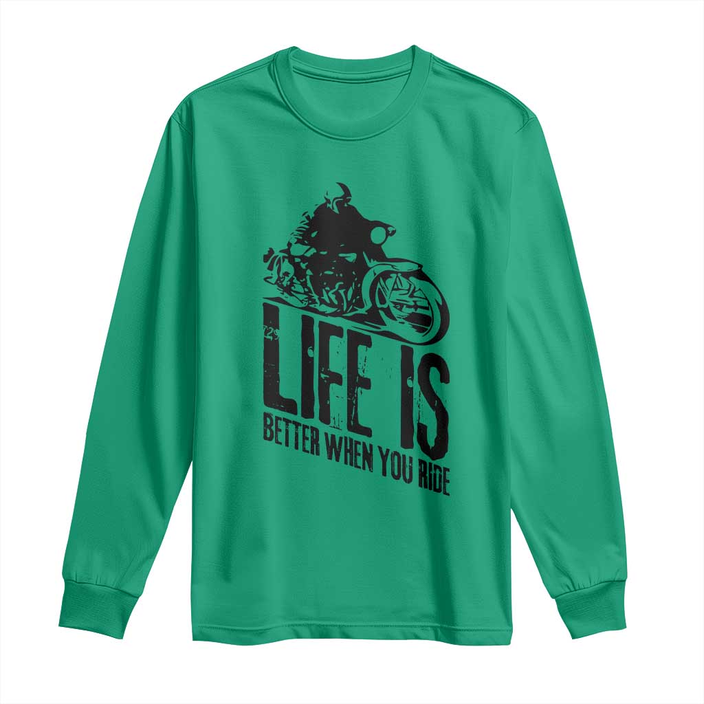 Funny Motorcycle Biker Long Sleeve Shirt Life Is Better When You Ride - Wonder Print Shop