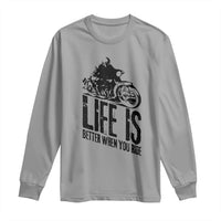 Funny Motorcycle Biker Long Sleeve Shirt Life Is Better When You Ride - Wonder Print Shop