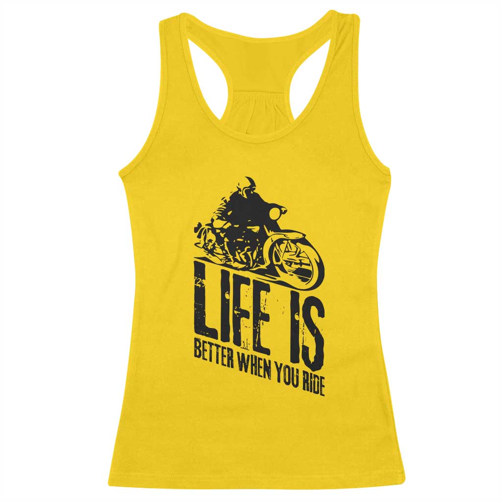 Funny Motorcycle Biker Racerback Tank Top Life Is Better When You Ride - Wonder Print Shop