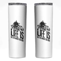 Funny Motorcycle Biker Skinny Tumbler Life Is Better When You Ride