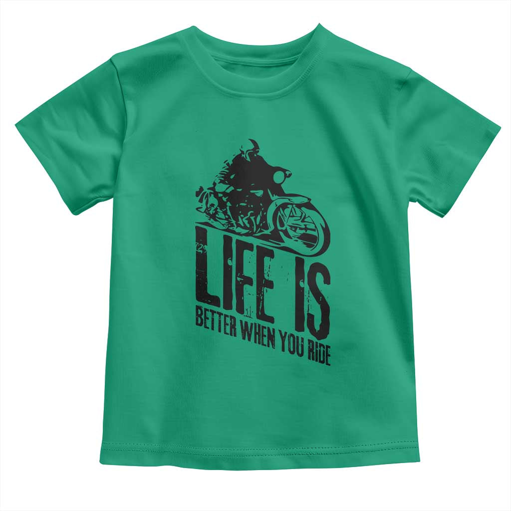 Funny Motorcycle Biker Toddler T Shirt Life Is Better When You Ride - Wonder Print Shop