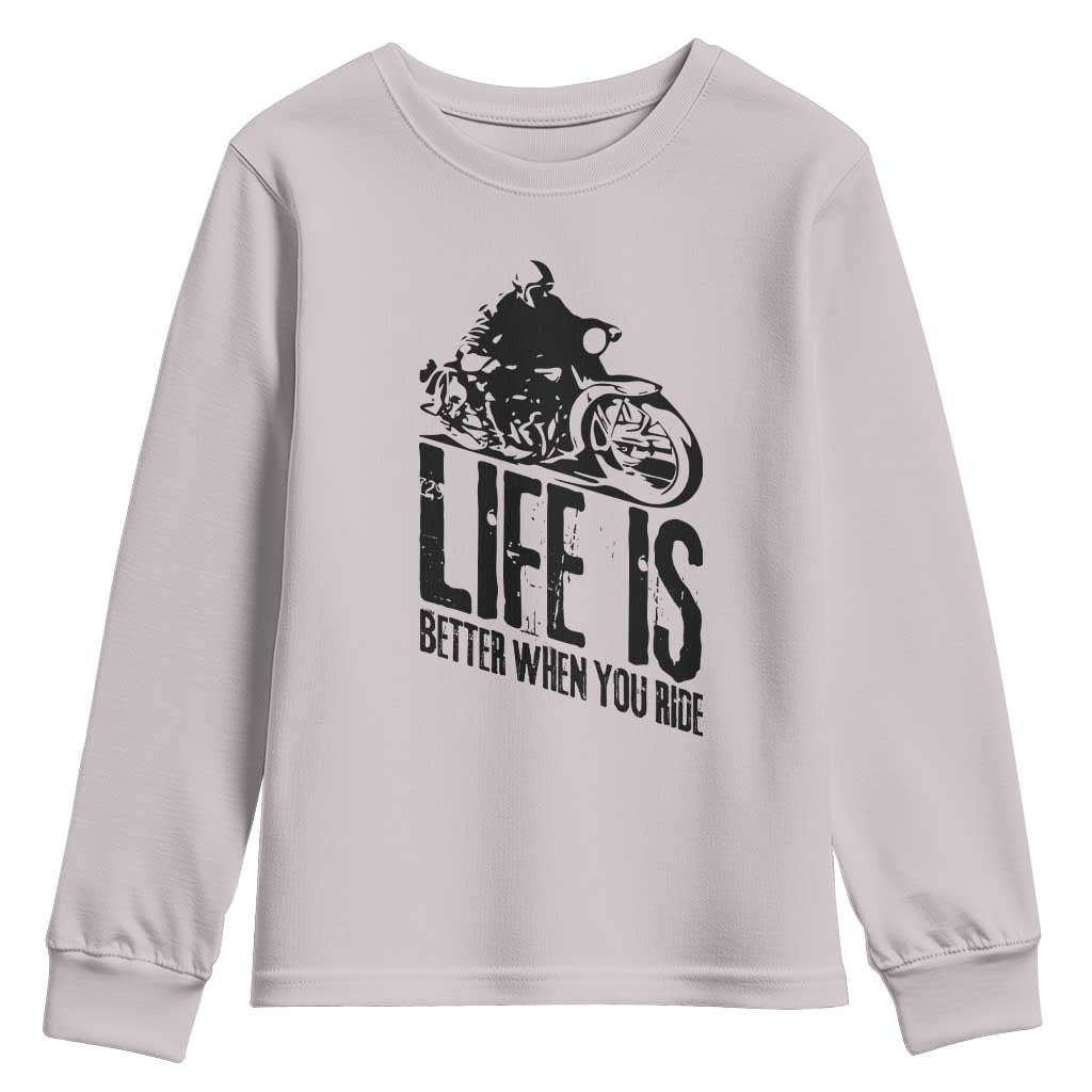 Funny Motorcycle Biker Youth Sweatshirt Life Is Better When You Ride - Wonder Print Shop