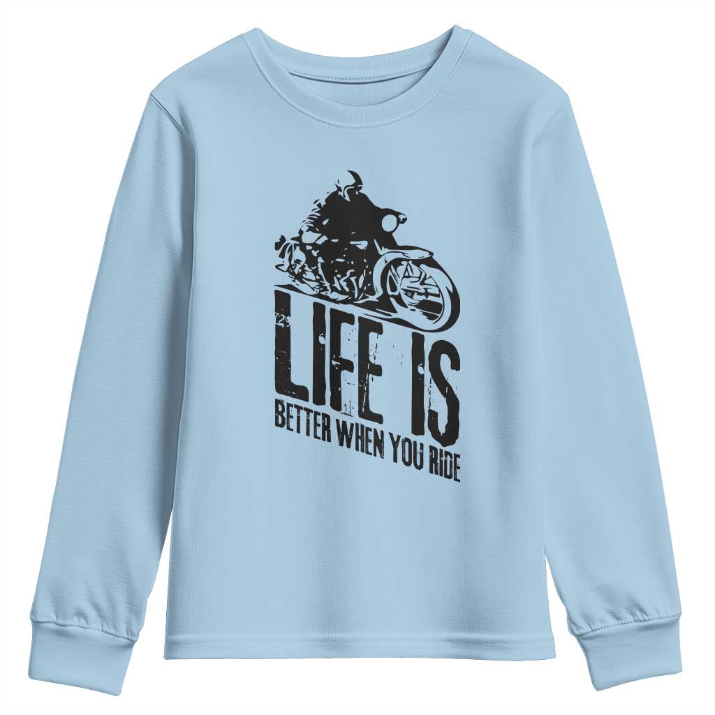 Funny Motorcycle Biker Youth Sweatshirt Life Is Better When You Ride - Wonder Print Shop