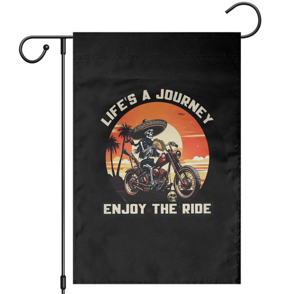 Funny Skeleton Mexican Motorcycle Biker Garden Flag Life Is A Journey Enjoy the Ride - Wonder Print Shop