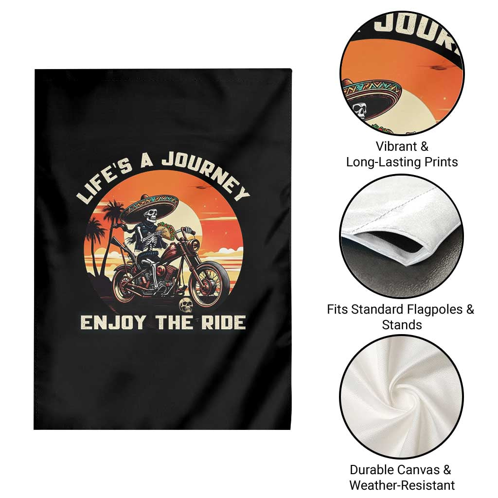 Funny Skeleton Mexican Motorcycle Biker Garden Flag Life Is A Journey Enjoy the Ride - Wonder Print Shop