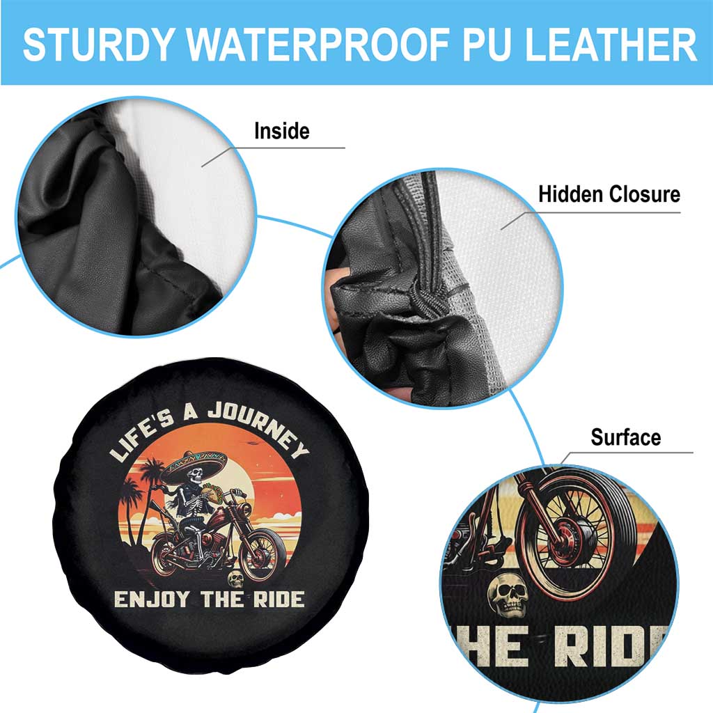 Funny Skeleton Mexican Motorcycle Biker Spare Tire Cover Life Is A Journey Enjoy the Ride - Wonder Print Shop