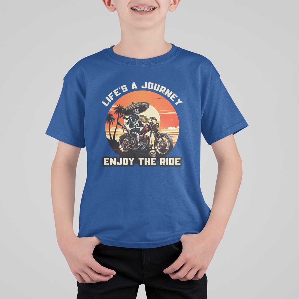 Funny Skeleton Mexican Motorcycle Biker T Shirt For Kid Life Is A Journey Enjoy the Ride - Wonder Print Shop