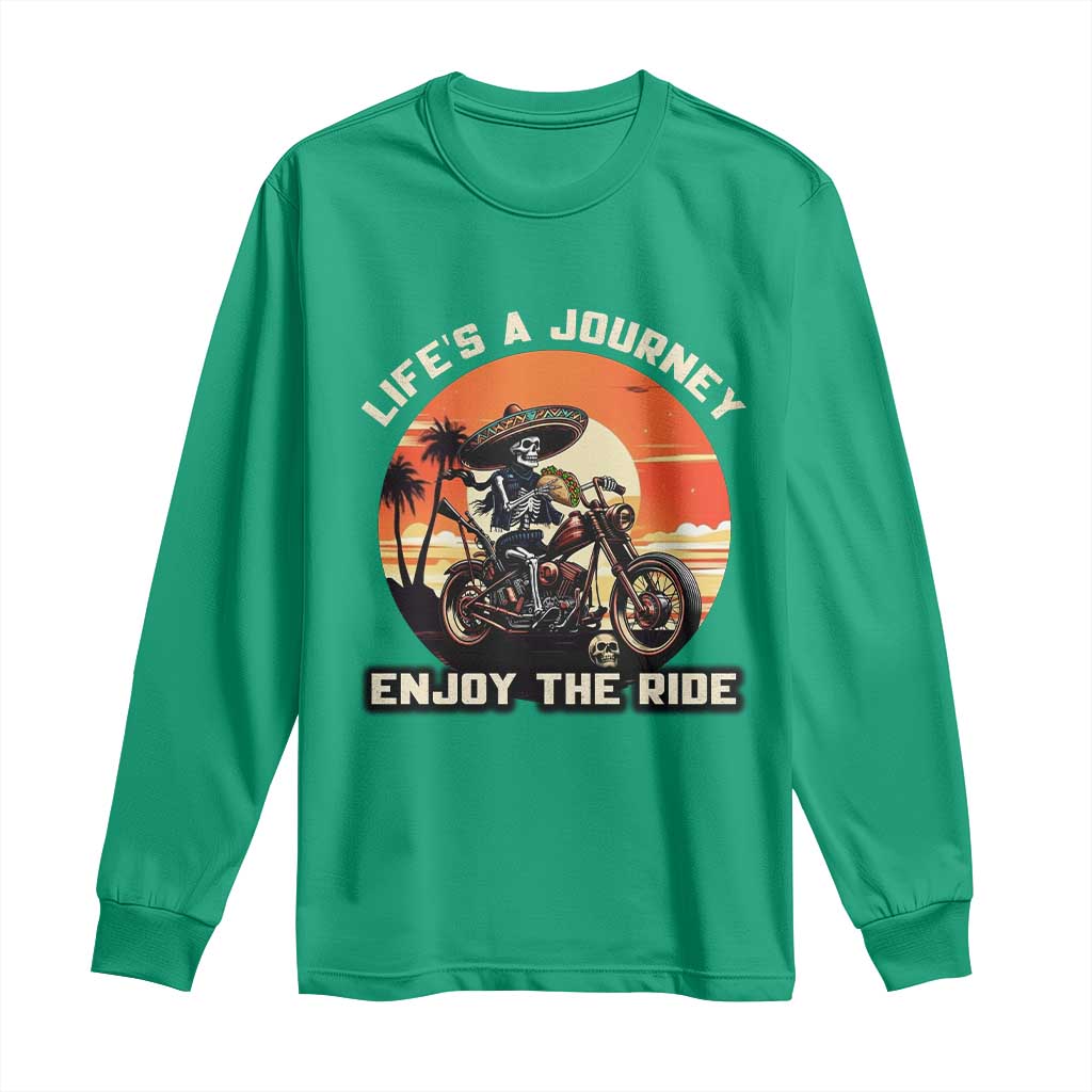 Funny Skeleton Mexican Motorcycle Biker Long Sleeve Shirt Life Is A Journey Enjoy the Ride - Wonder Print Shop