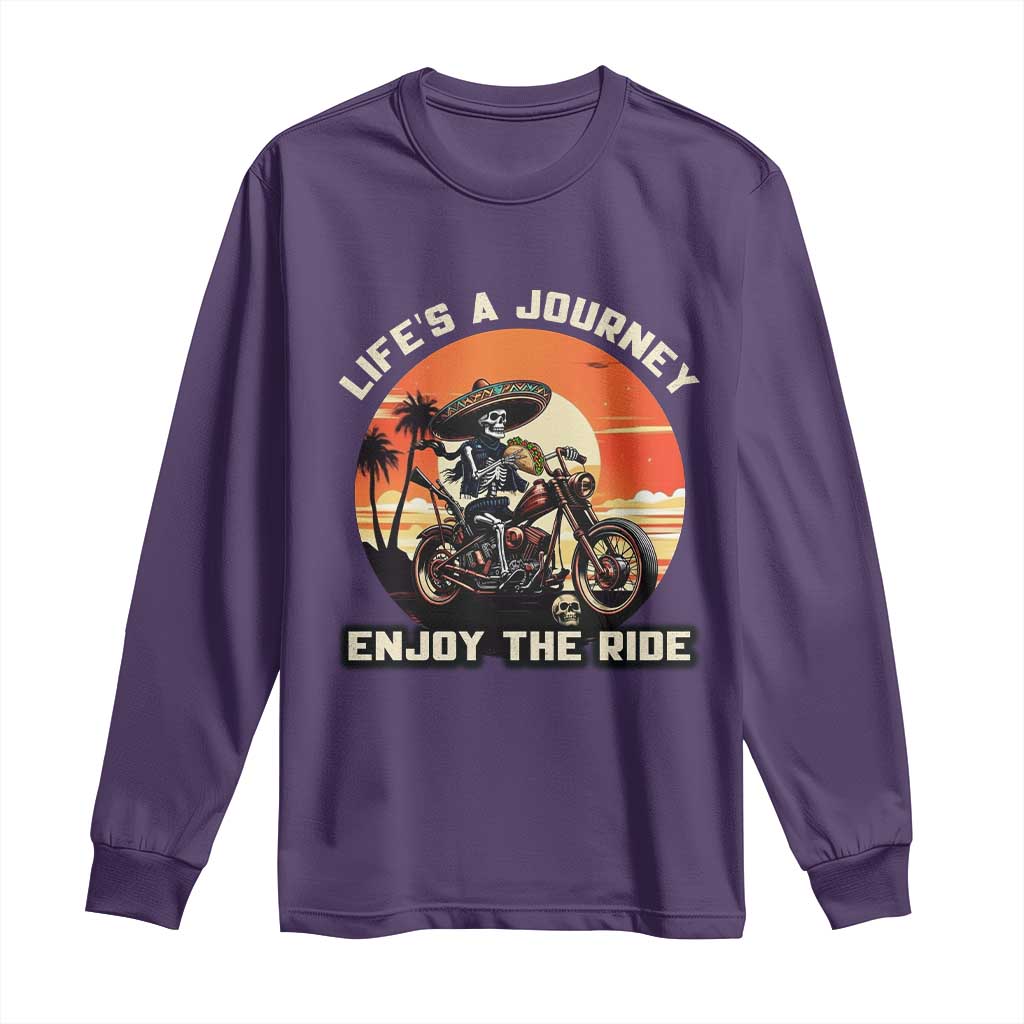 Funny Skeleton Mexican Motorcycle Biker Long Sleeve Shirt Life Is A Journey Enjoy the Ride - Wonder Print Shop