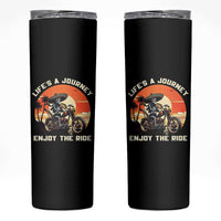 Funny Skeleton Mexican Motorcycle Biker Skinny Tumbler Life Is A Journey Enjoy the Ride