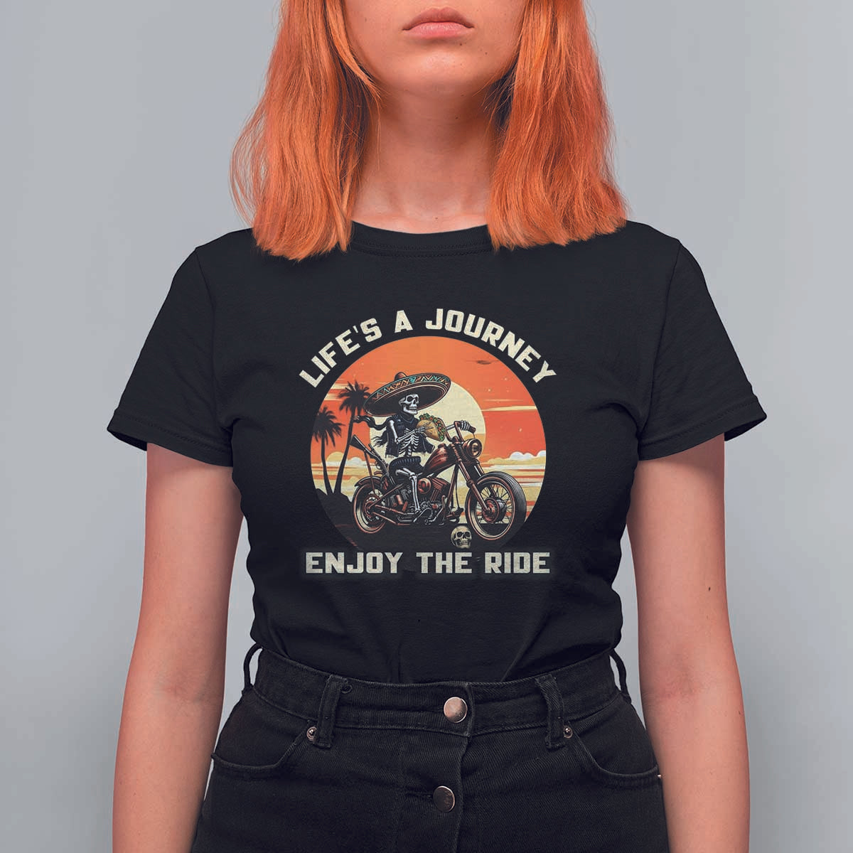 Funny Skeleton Mexican Motorcycle Biker T Shirt For Women Life Is A Journey Enjoy the Ride - Wonder Print Shop