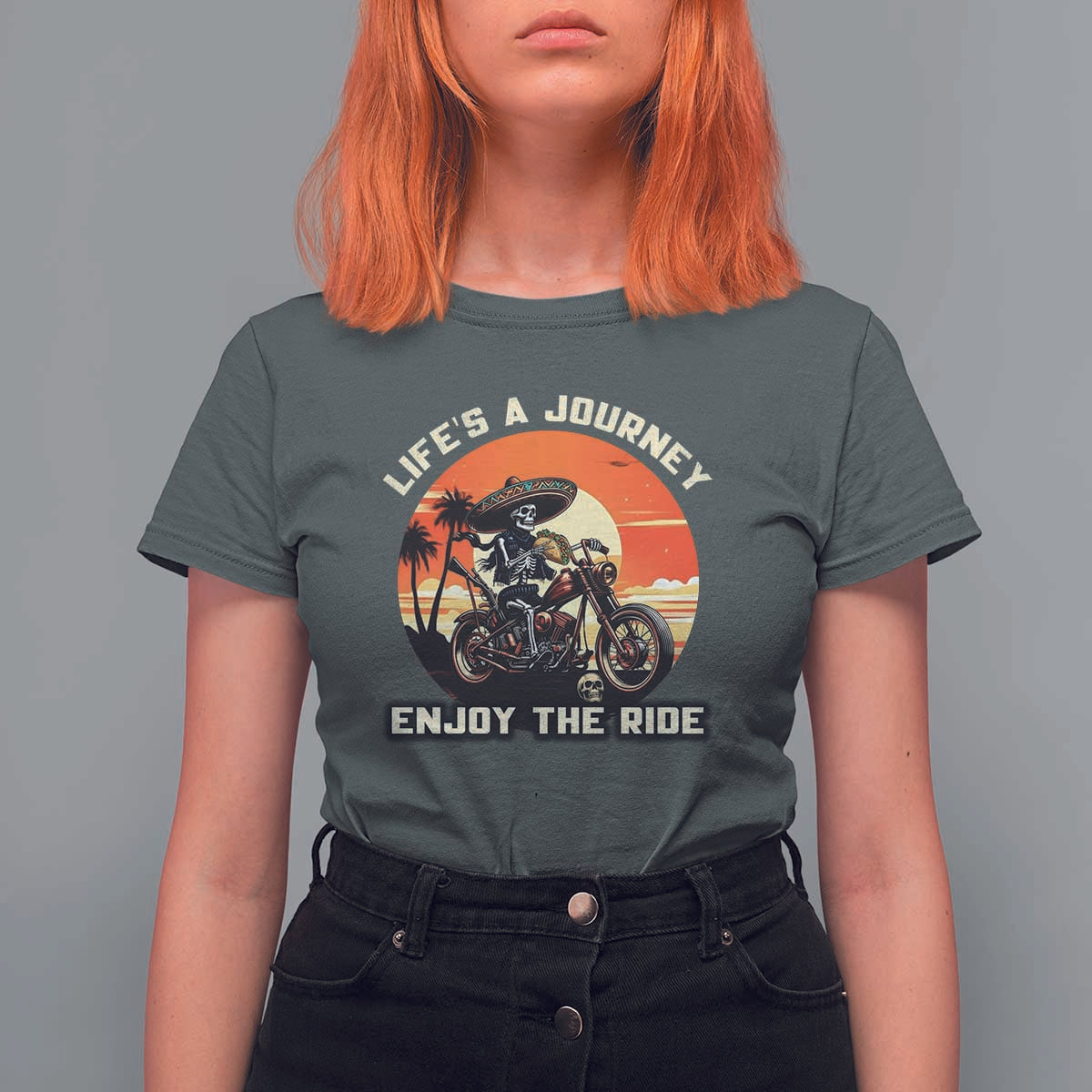 Funny Skeleton Mexican Motorcycle Biker T Shirt For Women Life Is A Journey Enjoy the Ride - Wonder Print Shop