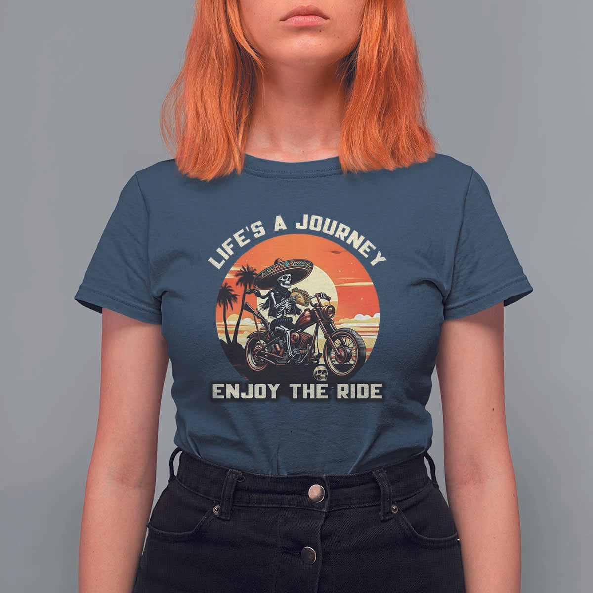 Funny Skeleton Mexican Motorcycle Biker T Shirt For Women Life Is A Journey Enjoy the Ride - Wonder Print Shop