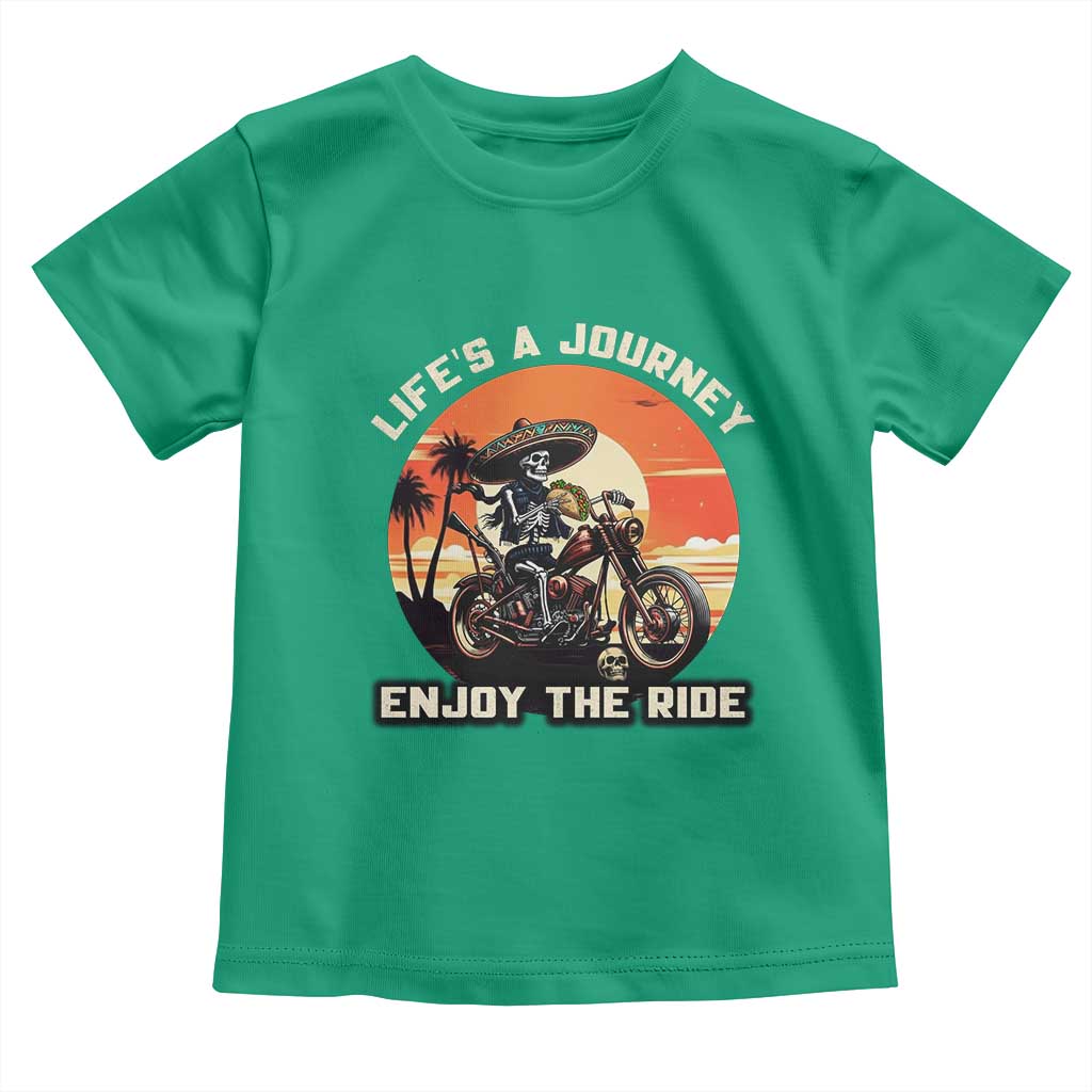 Funny Skeleton Mexican Motorcycle Biker Toddler T Shirt Life Is A Journey Enjoy the Ride - Wonder Print Shop
